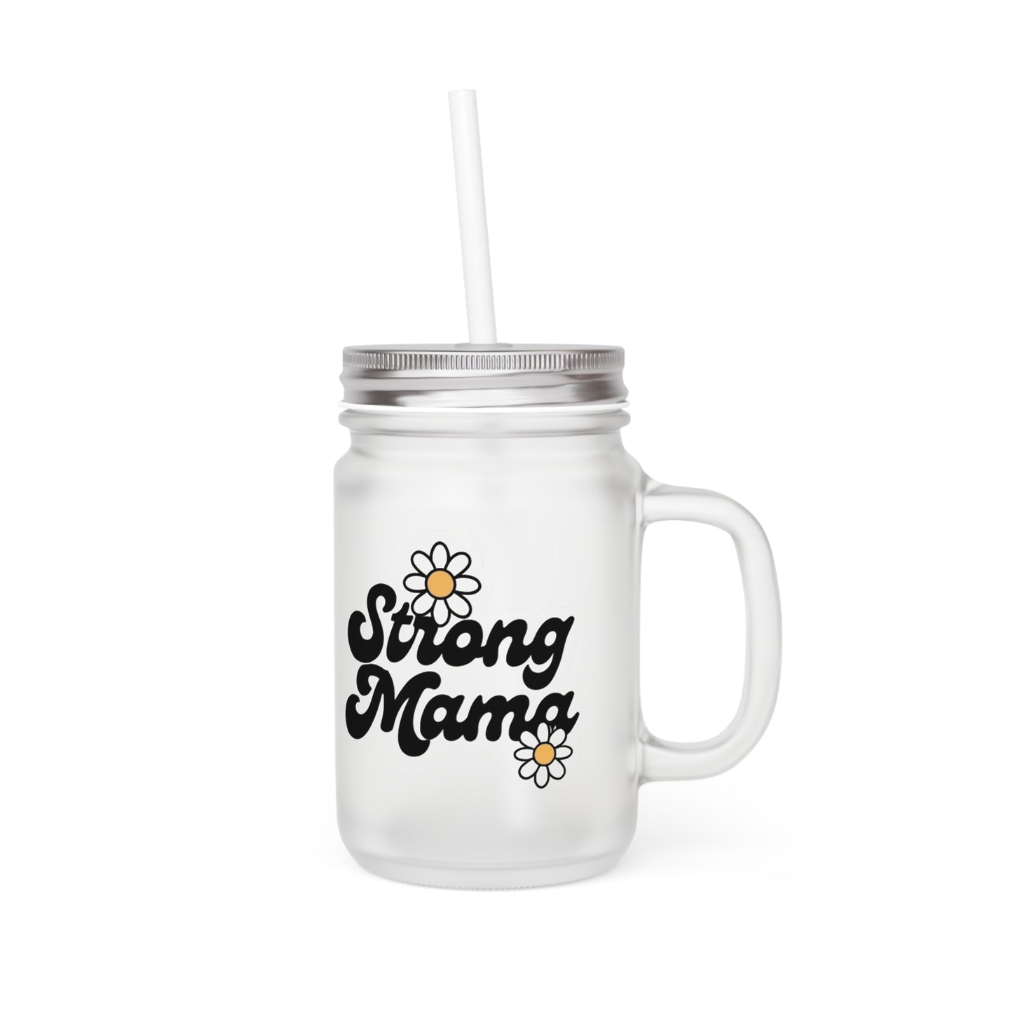 Strong + Resilient Mama Mason Jar