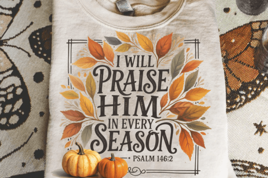 Psalm 146:2 - Praise Him Long Sleeve Shirt